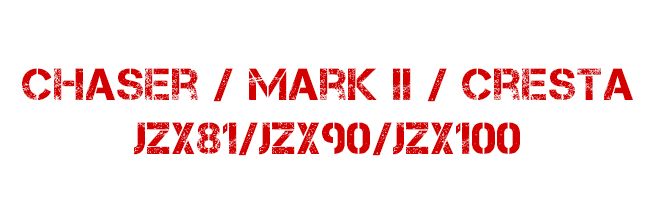 Chaser / Mark II / Cresta